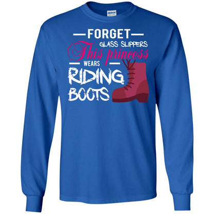 Forget Glass Slippers This Princess Wears Riding Boots Horse Riding T-shirt Royal