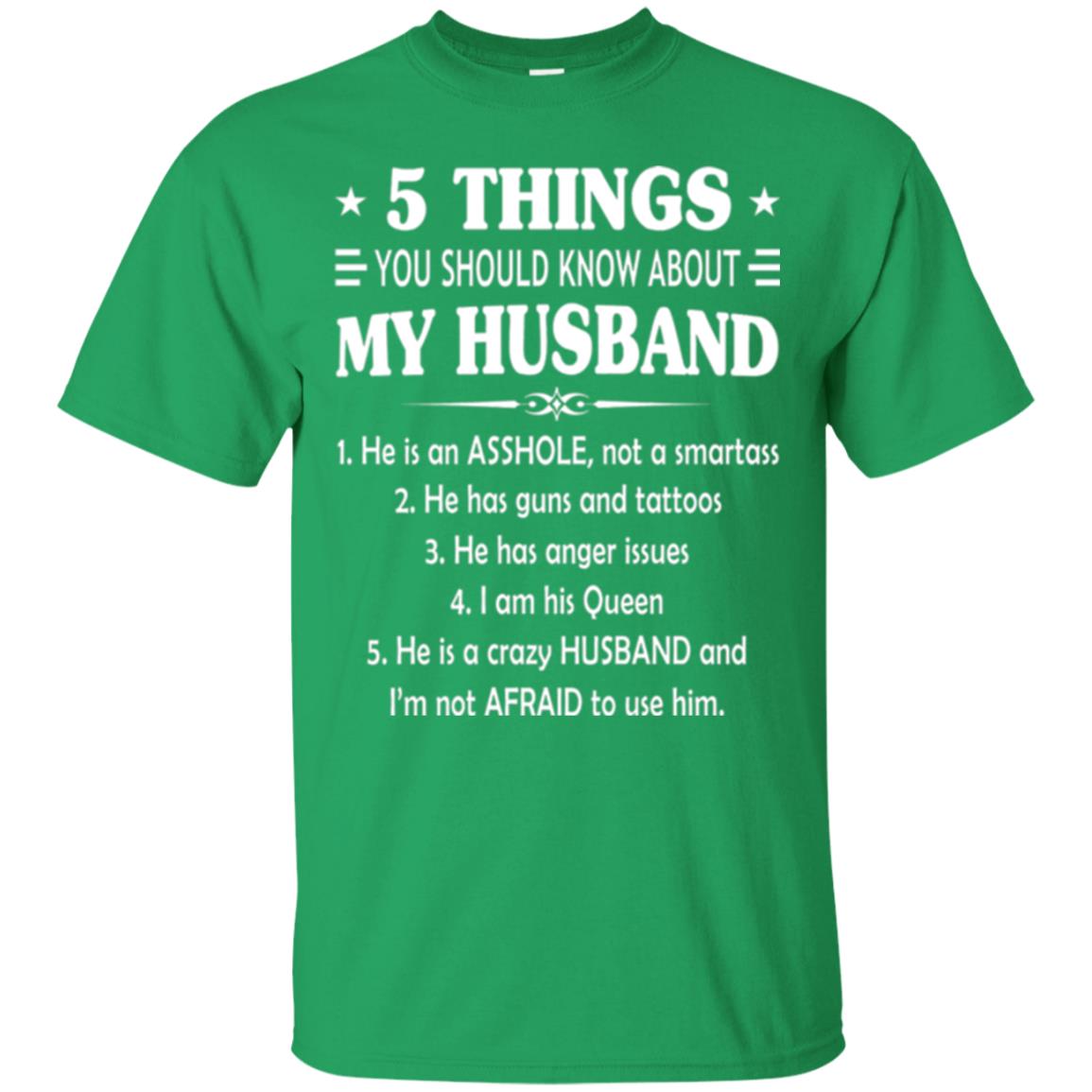 Wife T-shirt 5 Things You Should Know About My Husband Irish Green