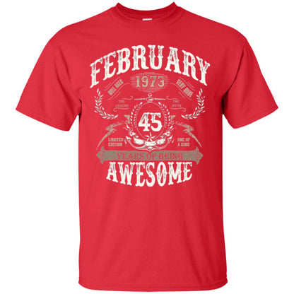 February 1973 45 Years Of Being Awesome T-shirt 45 Years Old Red