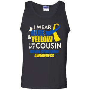 I Wear Blue And Yellow For My Cousin Down Syndrome Shirt