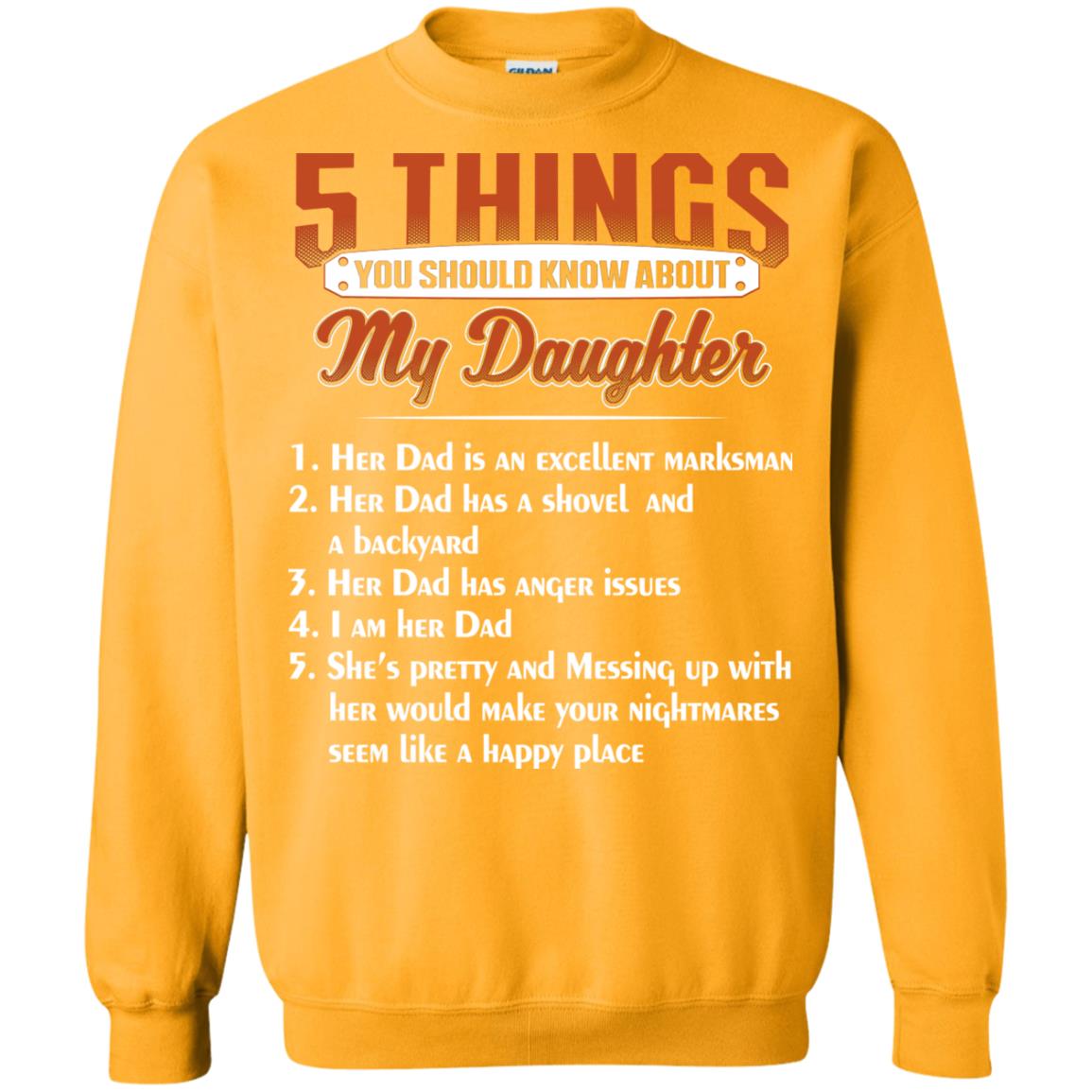 5 Things You Should Know About My Daughter Parents Shirt Gold