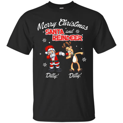 Christmas T-shirt Merry Christmas Santa And Reindeer Dilly Dilly Black