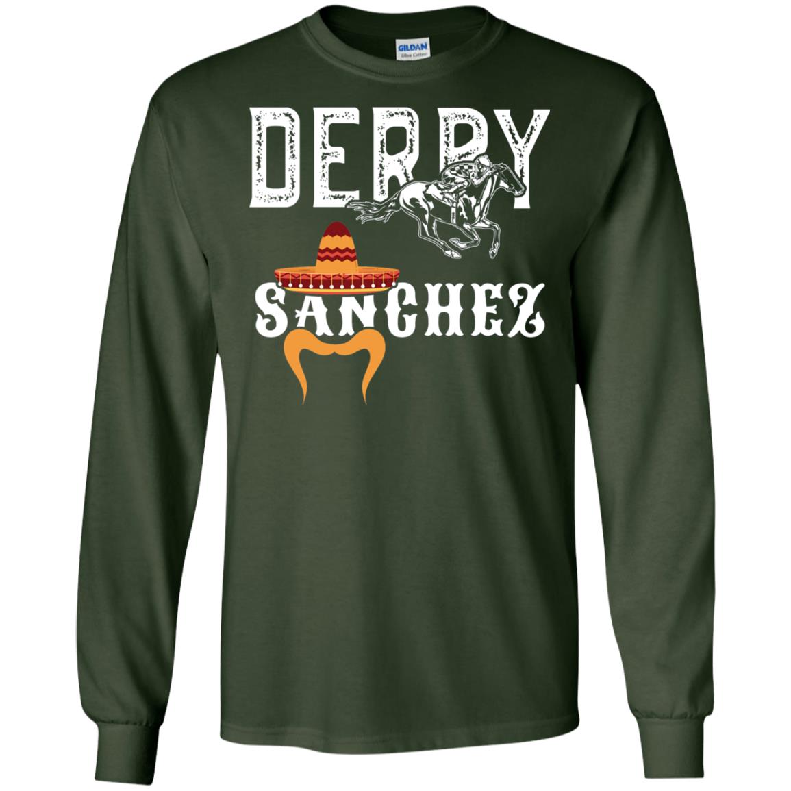 Derby Sanchez When Cinco De Mayo Derby Collide Shirt Forest Green