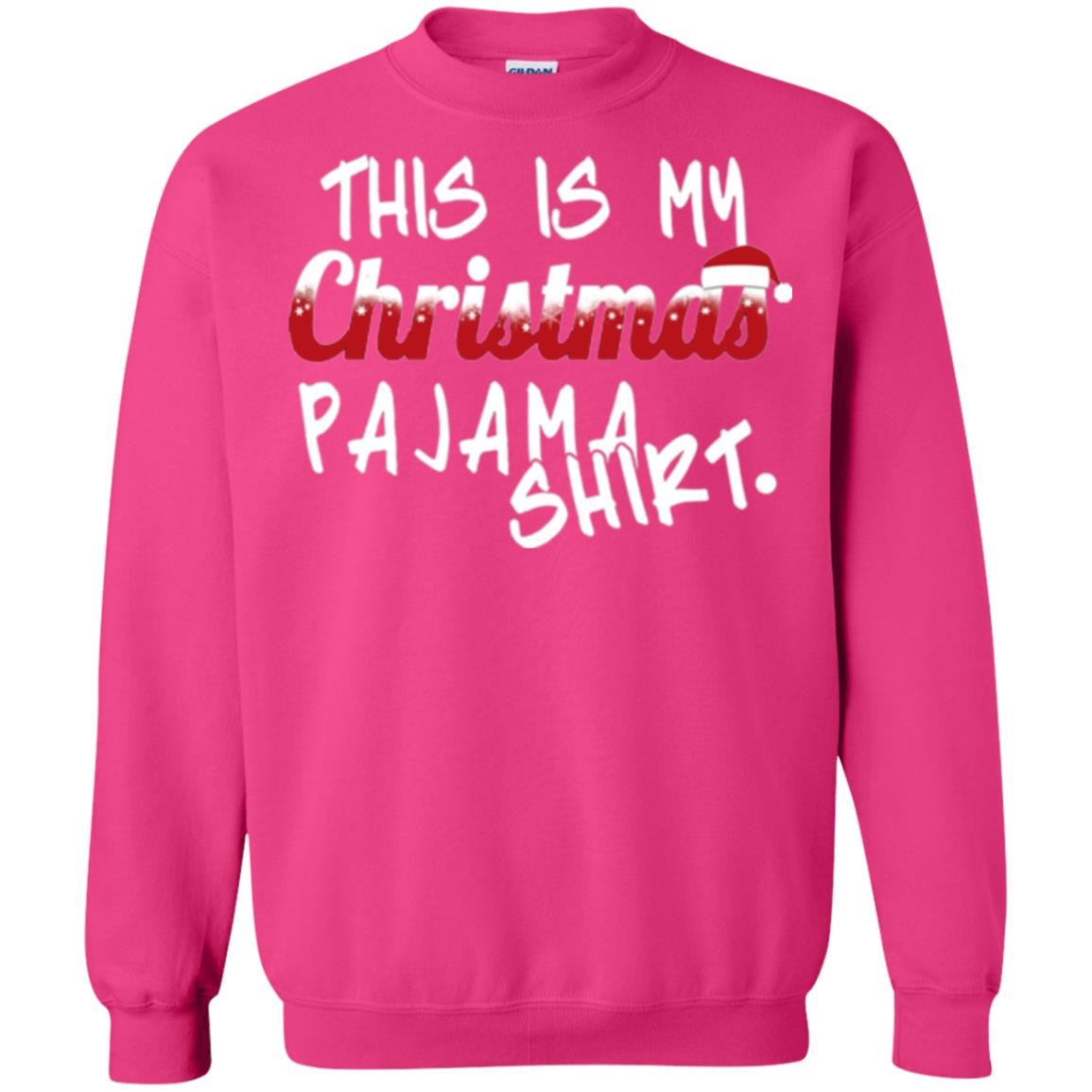 Christmas T-shirt This Is My Christmas Pajama Shirt Heliconia