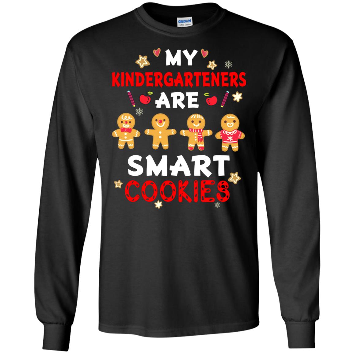 My Kndergarteners Are Smart Cookies X-mas Gift Shirt For Kindergarten Teachers Black