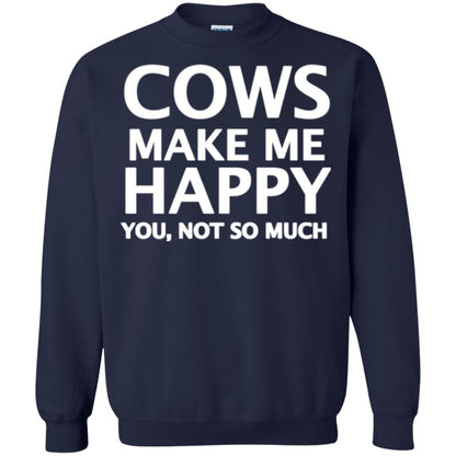 Cow Lovers T-shirt Cows Make Me Happy You Not So Much Navy