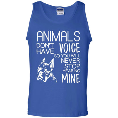 Animals Don't Have A Voice Dog Lover T-shirt Royal