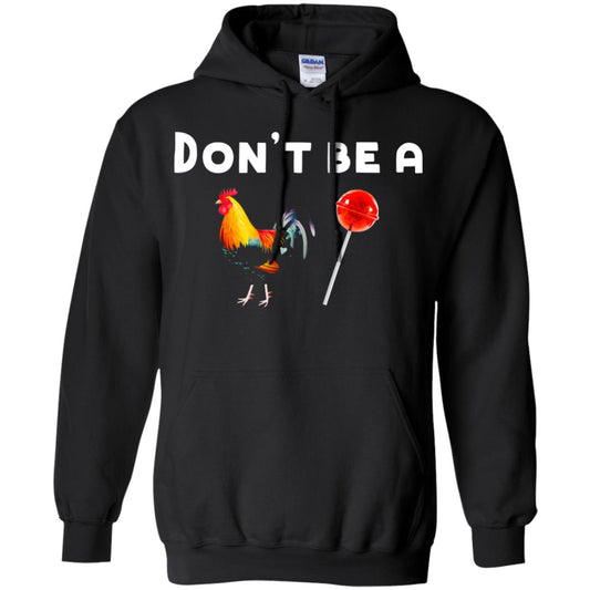 Dont Be A Sucker Funny Chicken And Candy Shirt Black