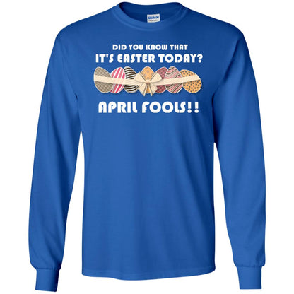 Did You Know That It_s Easter Today April Fools Easter Holiday T-shirt Royal