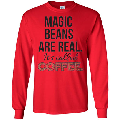 Coffee Lovers T-shirt Magic Beans Are Real It_s Called Coffee Red