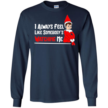 Christmas T-shirt I Alway Feel Like Somebody_s Watching Me Navy