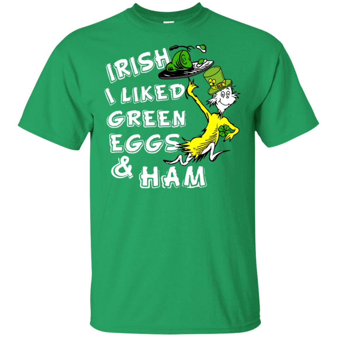 Irish I Liked Green Eggs And Ham T-shirt Irish Green