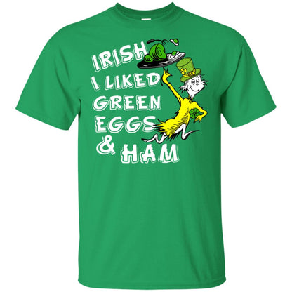 Irish I Liked Green Eggs And Ham T-shirt Irish Green