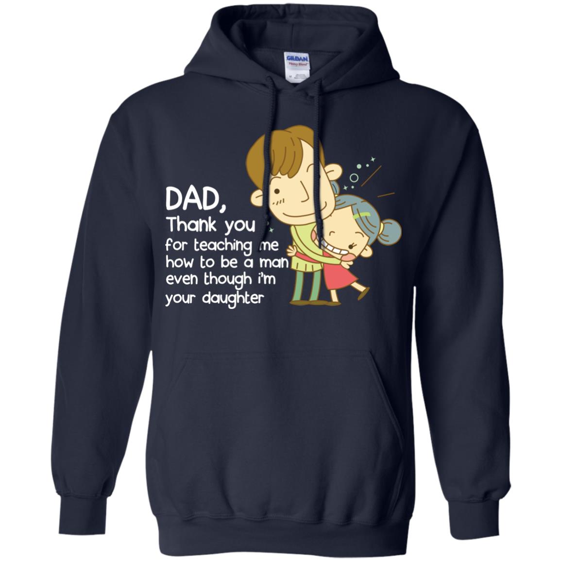 Dad Thank You For Teaching Me How To Be A Man Even Though I_m Your Daughter Navy