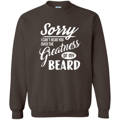 Bread Man T-shirt Sorry I Cant Hear You Over The Greatness Of My Beard Dark Chocolate