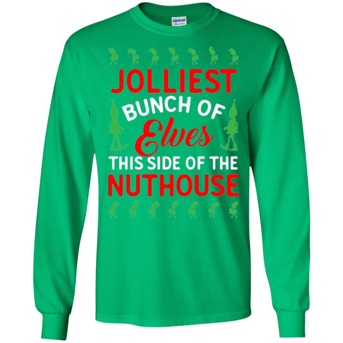 Christmas T-shirt Jolliest Bunch Of Elves This Side Of The Nuthouse Irish Green