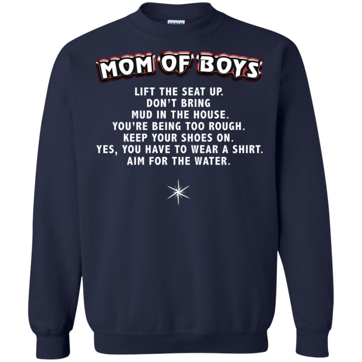 Mom Of Boys You Have To Wear A Shirt Aim For The Water Shirt Navy