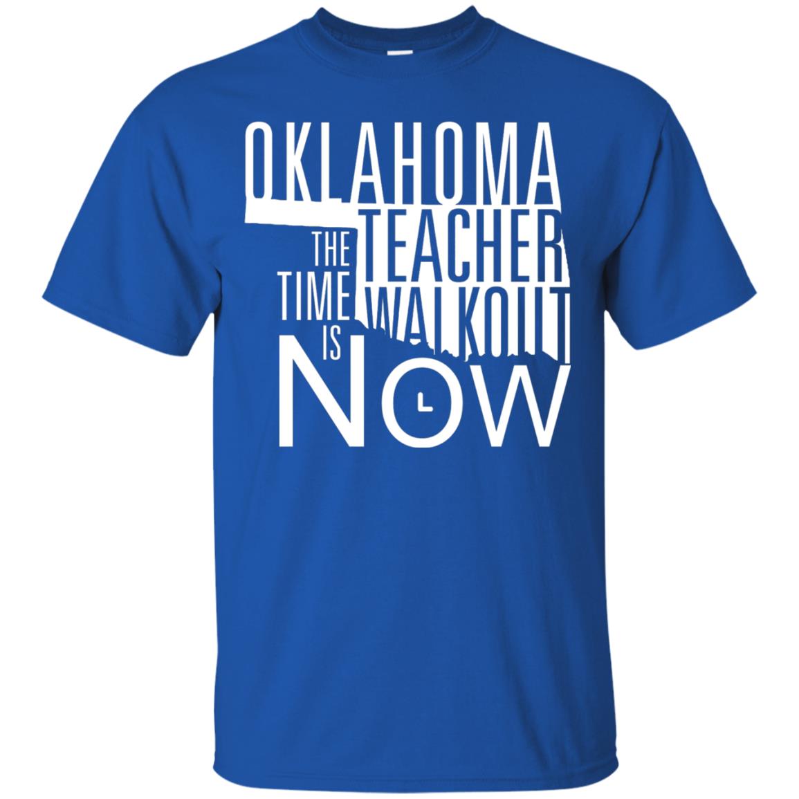 Oklahoma Teacher Waikout The Time Is Now Gun Control T-shirt Royal