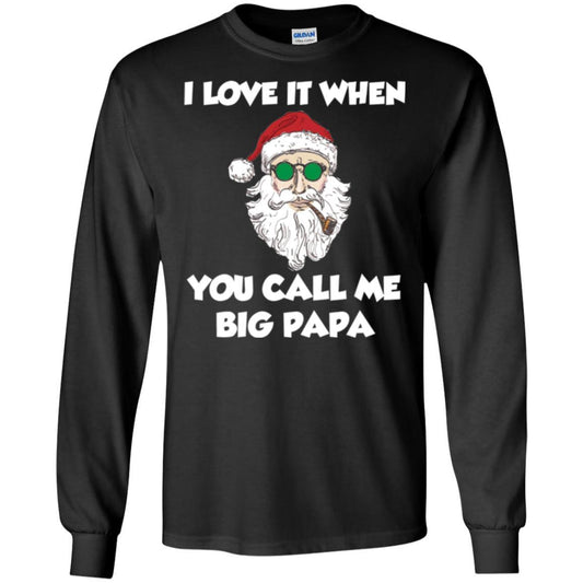 Christmas T-shirt I Love It When You Call Me Big Papa Black