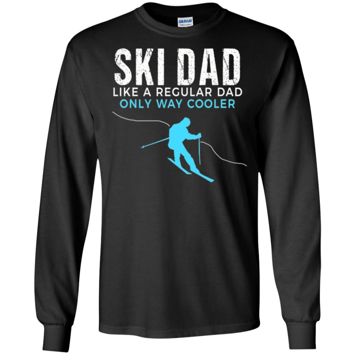 Skier T-shirt Ski Dad Like A Regular Dad Only Way Cooler Black
