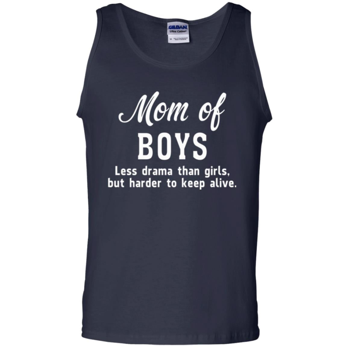 Mom Of Boys Less Drama Than Girls But Harder To Keep Alive T-shirt Mothers Day Navy