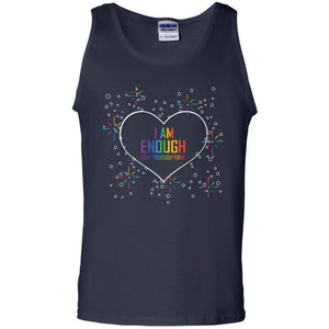 I Am Enough Love Yourself First Lgbt Pride Month 2018G220 Gildan 100% Cotton Tank Top