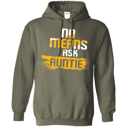 No Mean Ask Auntie Aunt Shirt For Womens Military Green