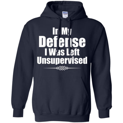 In My Defense I Was Left Unsupervised T-shirt Navy