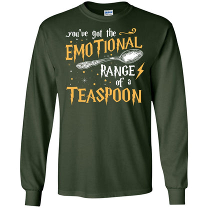 You_ve Got A Emotional Range Of A Teaspoon Harry Potter Fan T-shirtG240 Gildan LS Ultra Cotton T-Shirt