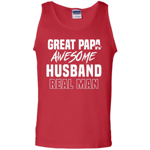 Great Papa Awesome Husband Real Man Father's Day ShirtG220 Gildan 100% Cotton Tank Top