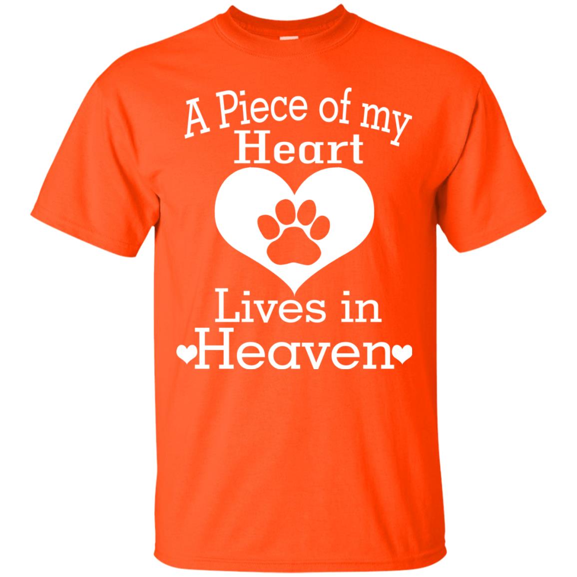 A Piece Of My Heart Lives In Heaven Dog In Heaven Shirt Orange