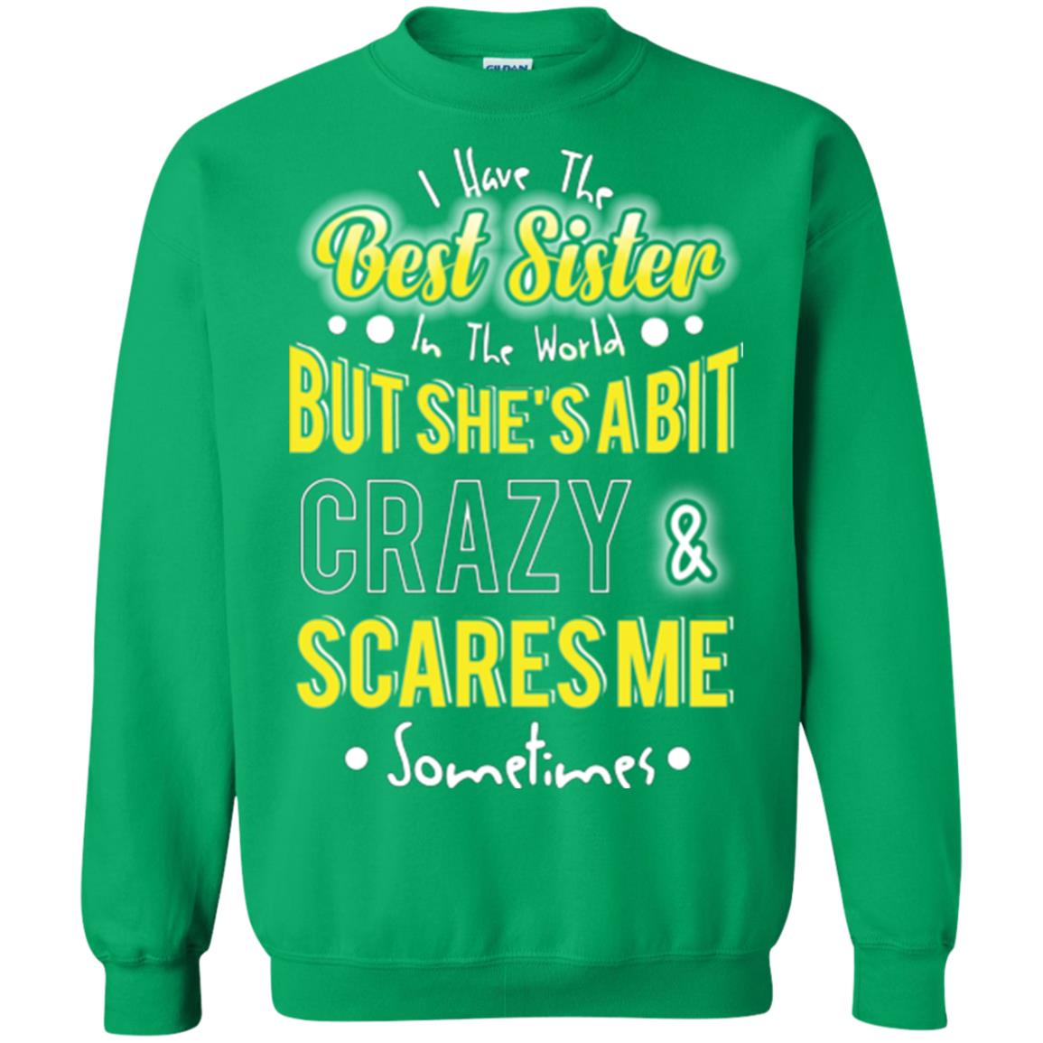 Family T-shirt I Have The Best Sister In The World Irish Green