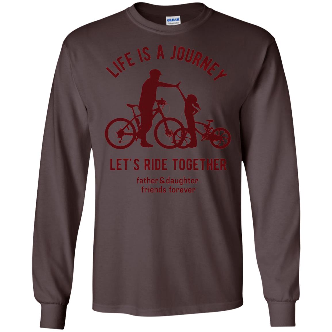 Life Is A Journey Lets Ride Together Father And Daughter Dark Chocolate