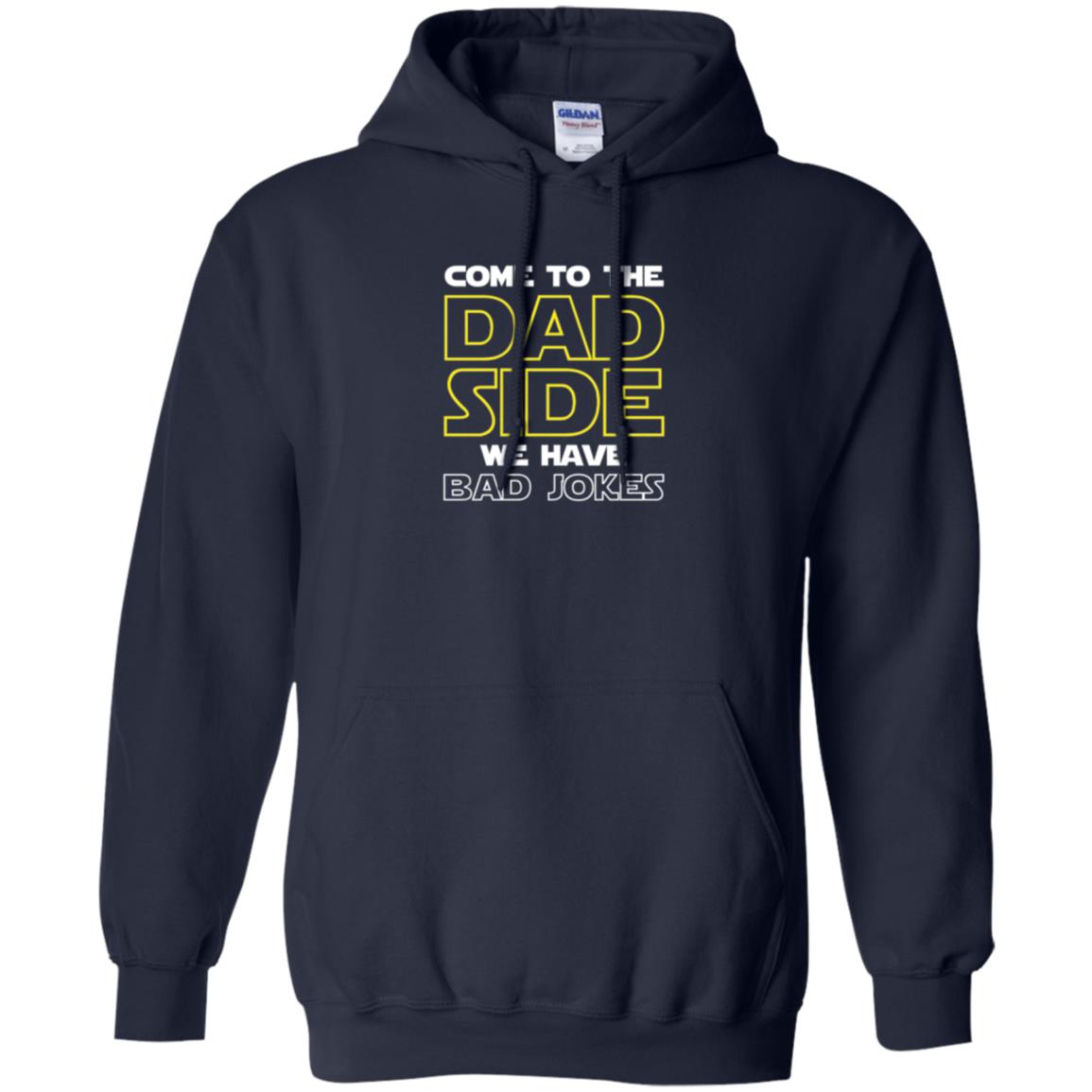 Daddy T-shirt Come To The Dad Side We Have Bad Jokes Navy