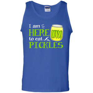 I Am Here To Eat Pickles Pickle Lover T-shirtG220 Gildan 100% Cotton Tank Top