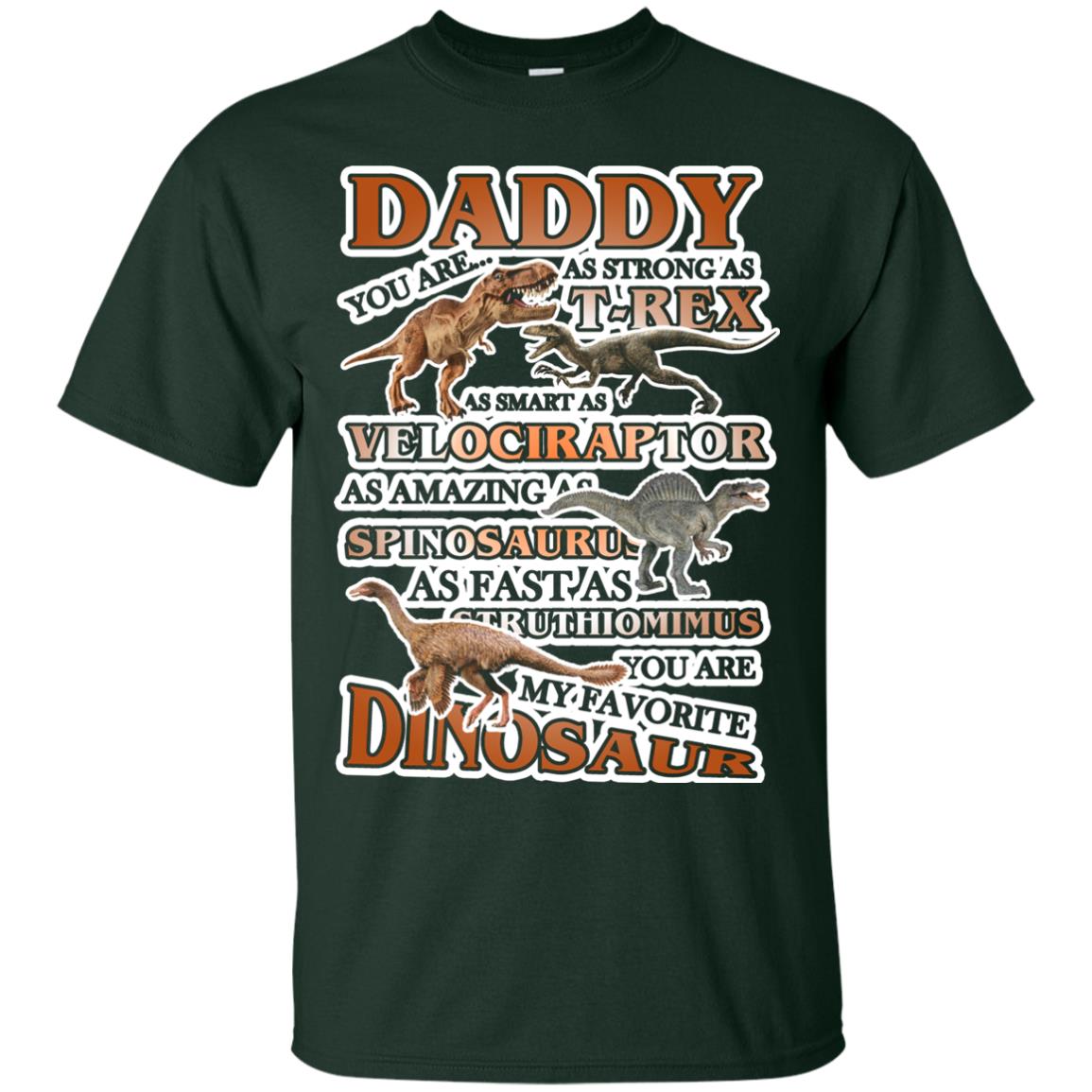 Daddy You Are My Favorite Dinosaur Shirt For Kids Forest