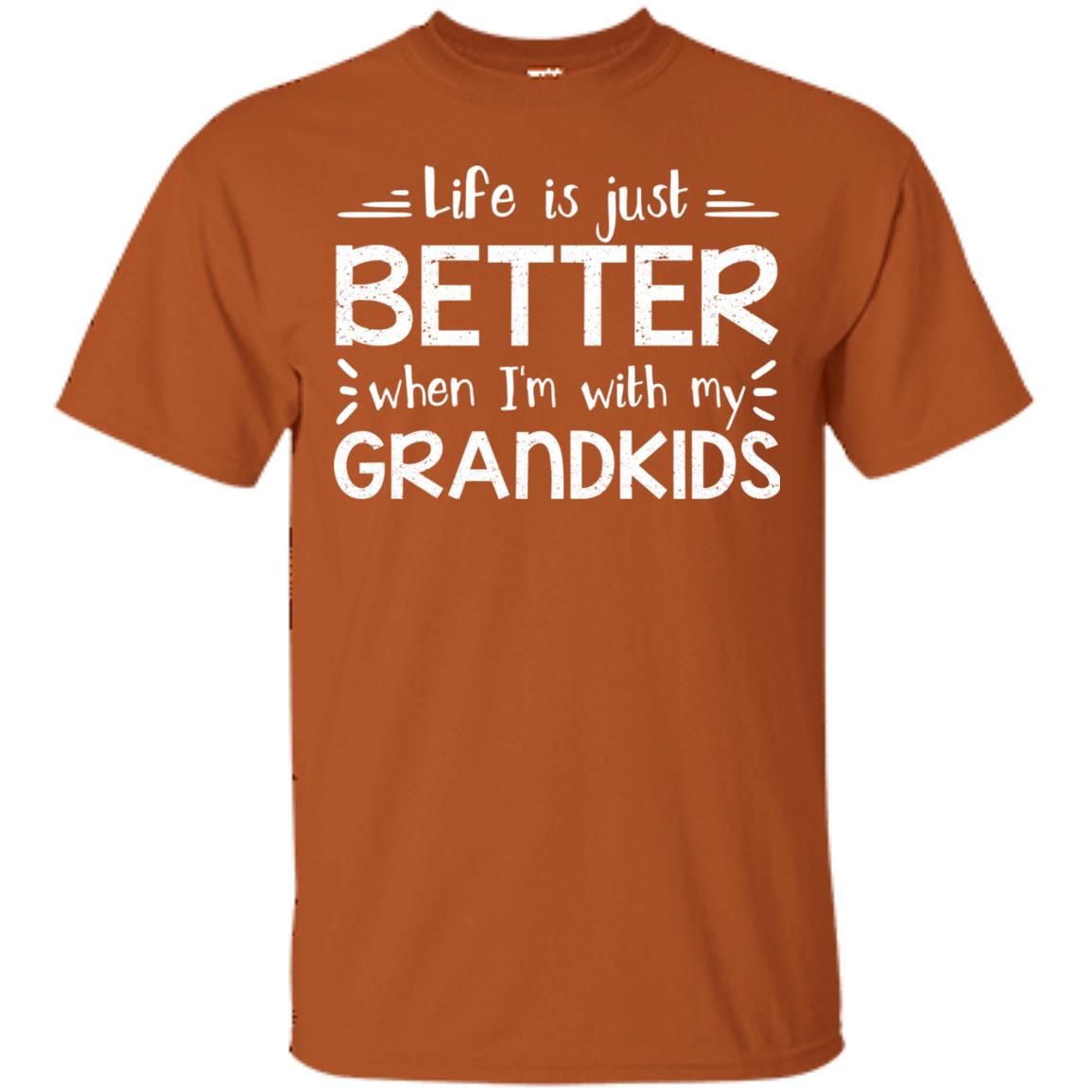 Life Is Just Better When I_m With My Grandkids Grandparents Shirt Texas Orange