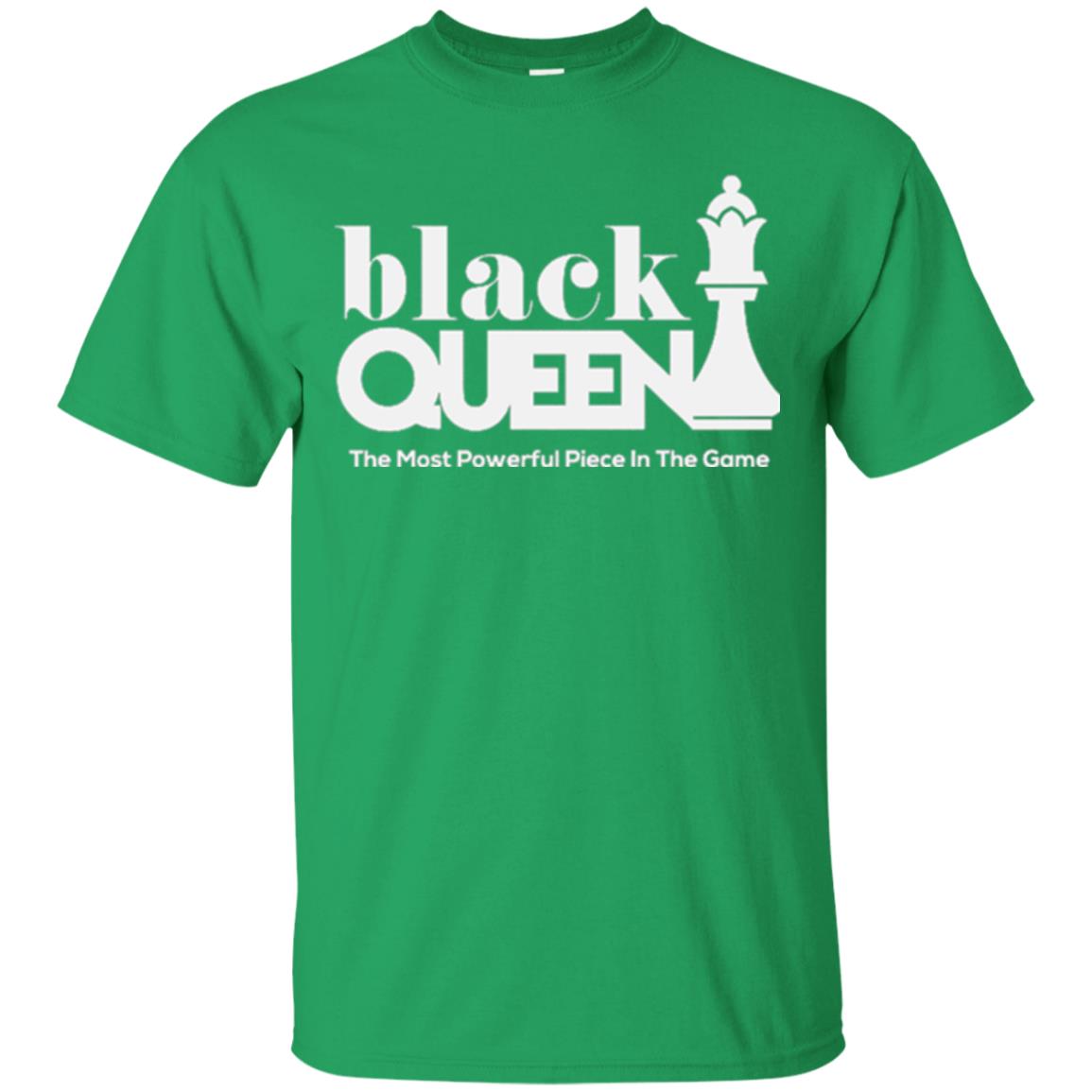 Black Queen The Most Powerful Piece In The Game Proud Black Woman T-shirt Irish Green
