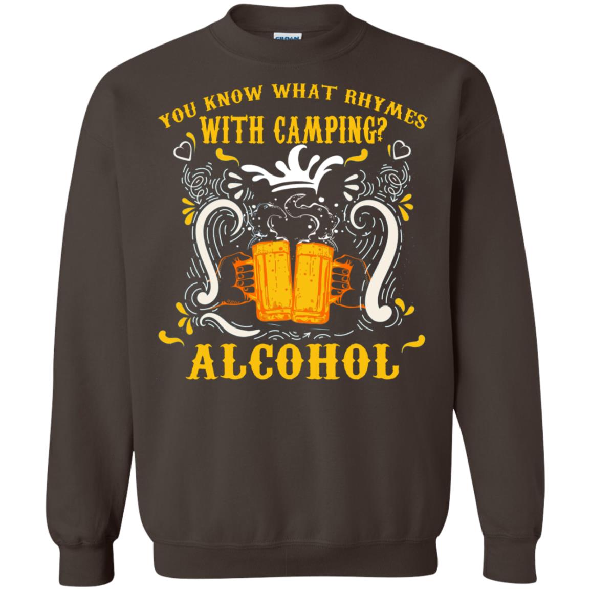 You Know What Rhymes With Camping Alcohol Beer Camping Gift Shirt Dark Chocolate