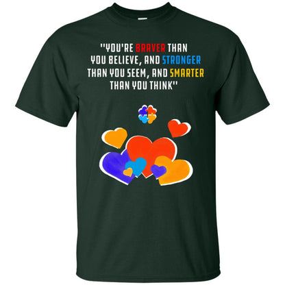 You Are Braver Than You Believe And Stronger Than You Seem And Smarter Than You Think Autism Shirt Forest
