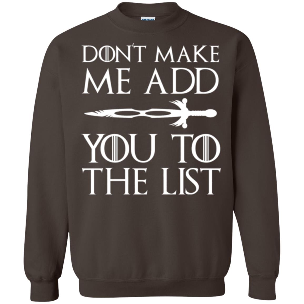 Games Of Thrones T-shirt Don_t Make Me Add You To List Dark Chocolate