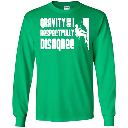 Funny Climbing T-shirt Gravity And I Disagree Irish Green