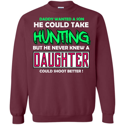 But He Never Knew A Daughter Could Shoot Better Daddy Shirt Maroon