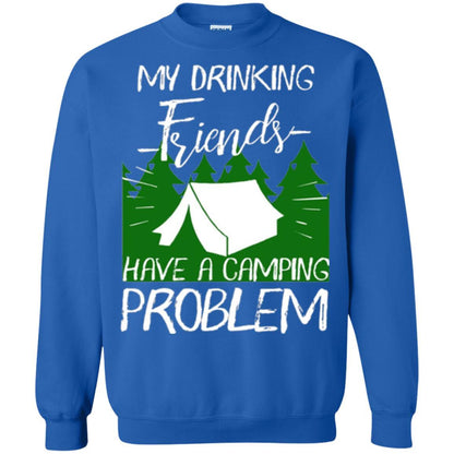Camper T-shirt My Drinking Friends Have A Camping Problem Royal