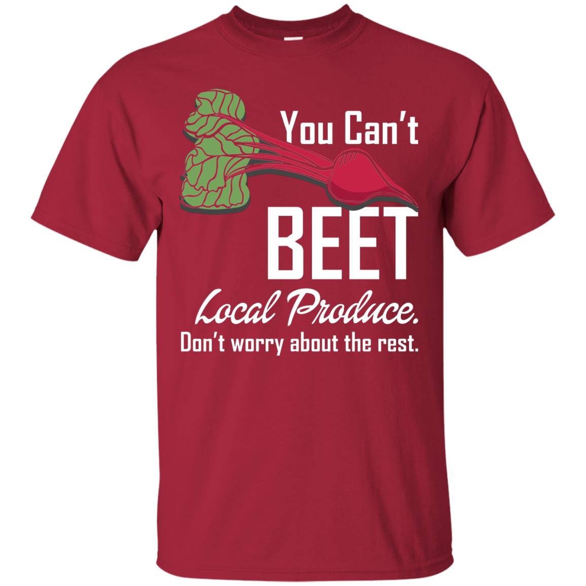 You Can_t Beet Local Produce Farmers Market T-shirt Cardinal