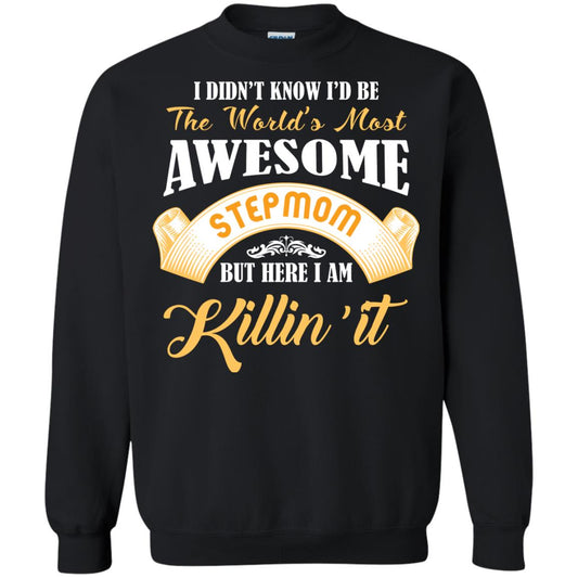 Awesome Stepmom But Here I Am Killin’ It Cool Gift Shirt For Stepmom Black