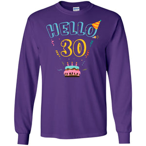 Hello 30 Thirty Years Old 30th 1988s Birthday Gift  ShirtG240 Gildan LS Ultra Cotton T-Shirt