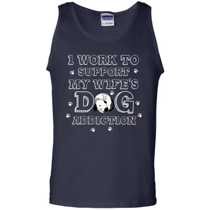 Husband T-shirt I Work To Support My Wife's Dog Addiction Navy