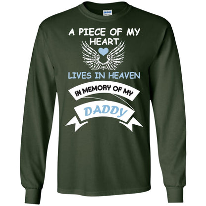 A Piece Of My Heart Lives In Heaven In Memory Of My Daddy Shirt Forest Green