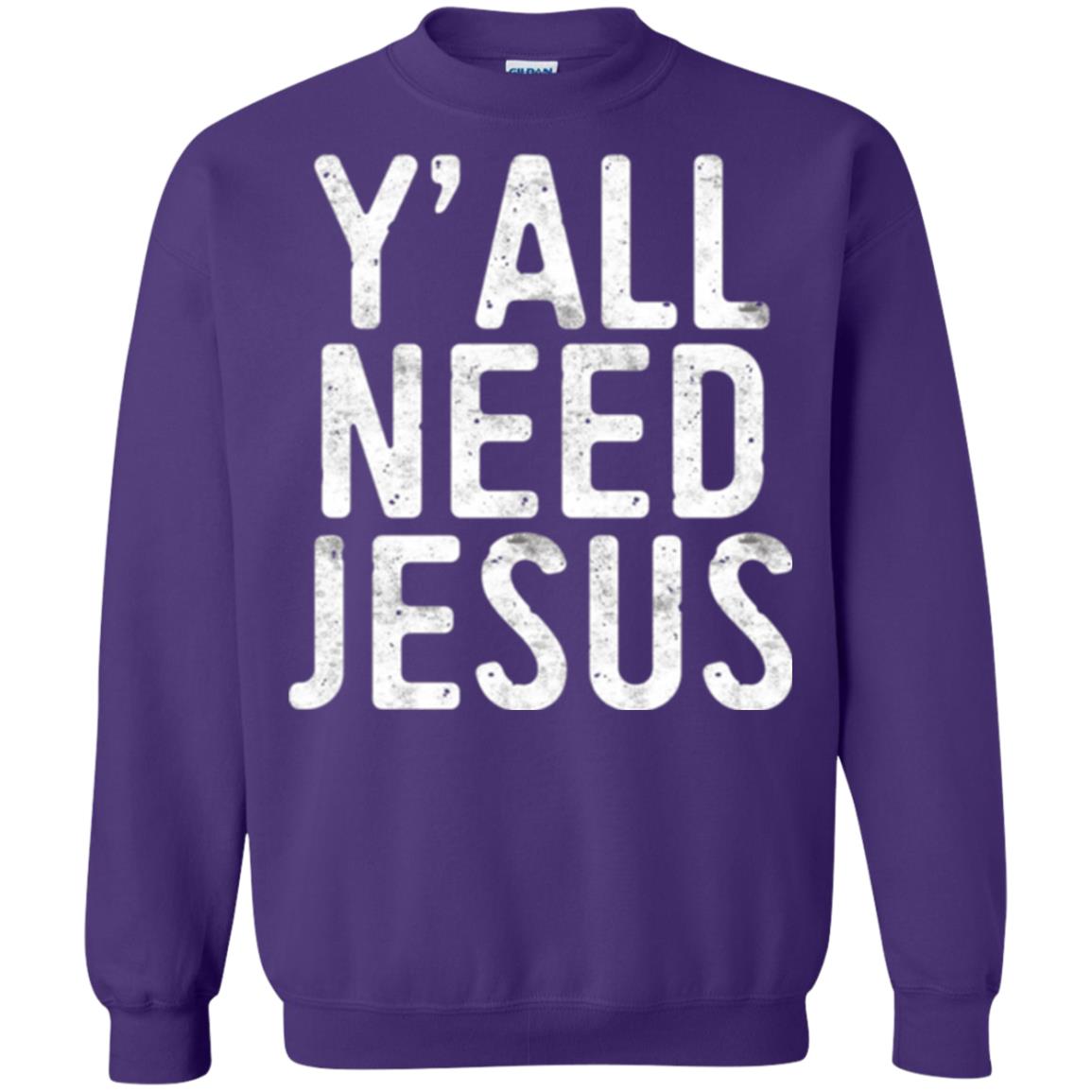 Christian T-shirt Y_all Need Jesus Purple